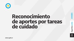 Reconocimiento de Aportes por tareas de cuidado
